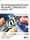 Interconnecting Smart Objects with IP (eBook): The Next Internet